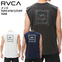 【20%OFF】 正規品 RVCA ルーカ メンズ ノースリーブ BE041-350 TOPO ATW CUTOFF TANK BE041350 タンクトップ ...