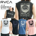 【10%OFF】 正規品 RVCA ルーカ メンズ ノースリーブ BF04A-351 BLINDER BOX TT タンクトップ BF04A351 タンク 20...