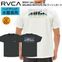 【クーポン有】【20 OFF】 正規品 あす楽 RVCA SPORT ルーカ 水陸両用 メンズ 半袖 サーフTシャツ UPF50 紫外線対策 日焼け防止 ラッシュガード ジムウェア BD041-264 BALANCE INSTITUTE TEE サーフ Tシャツ BD041264 ストレッチ 吸汗 速乾 ルカ ヨガ 水着 格闘技 ジム