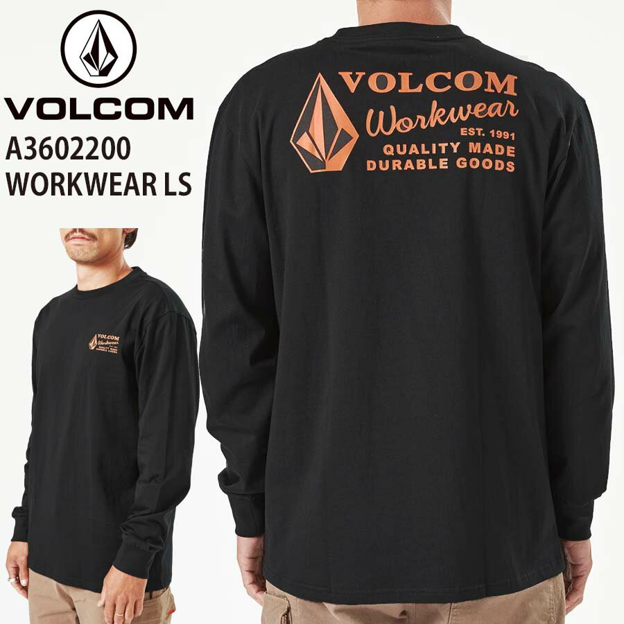 正規品 VOLCOM ボルコム メンズ 長袖 Tシャツ A3602200 WORKWEAR LONG SLEEVE SHIRT コットン 綿 長袖Tシャツ ロンT 長そで ヴォルコム サーフ スケートボード スケボー スノーボード スノボ ブランド 送料無料