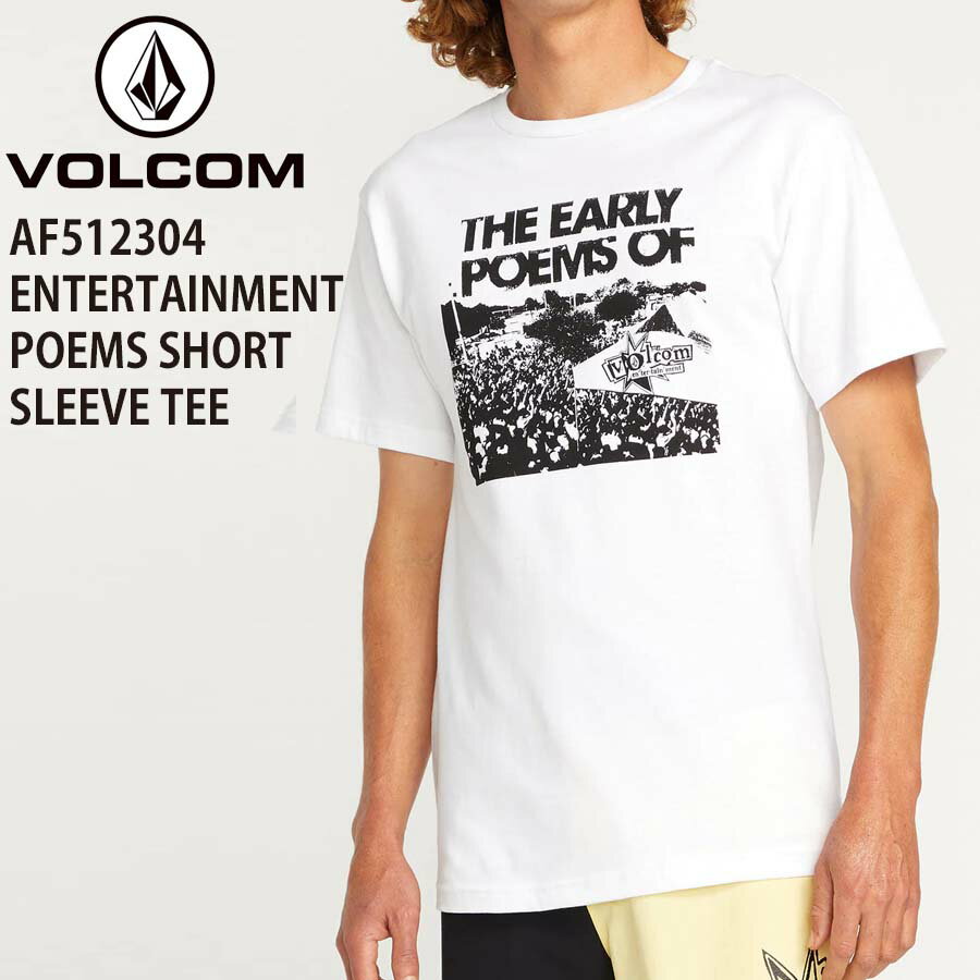 【40 OFF】正規品 VOLCOM ボルコム 半袖 Tシャツ AF512304 ENTERTAINMENT POEMS SHORT SLEEVE TEE 半袖Tシャツ 2023 人気 メンズ ヴォルコム おしゃれ サーフ スケートボード スケボー スノーボード スノボ ブランド 送料無料