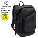 【10%OFF】正規品 VOLCOM ボルコム リュック 36L 容量 36リットル バックパック Forecast Dry Backpack かばん VMXX...