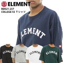 【クーポン有】【20 OFF】正規品 ELEMENNT メンズ ヘビーウェイト Tシャツ BD021-237 COLLEGE SS Tシャツ エレメント BD021237 ドロップショルダー 半袖Tシャツ ゆったり ワイド シルエット ロゴ 人気 ブランド スケート