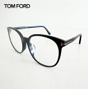 トム フォード サングラス TOM FORD アイウェア 眼鏡 メガネ クリアレンズ アジアンフィット UVカット ブルーライトカット ブラック/クリア【4S】