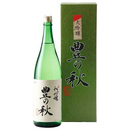 豊の秋 大吟醸 1.8L 1800ml x 6本 [ケース販売] 送料無料(沖縄対象外) [米田酒造 島根県 ]