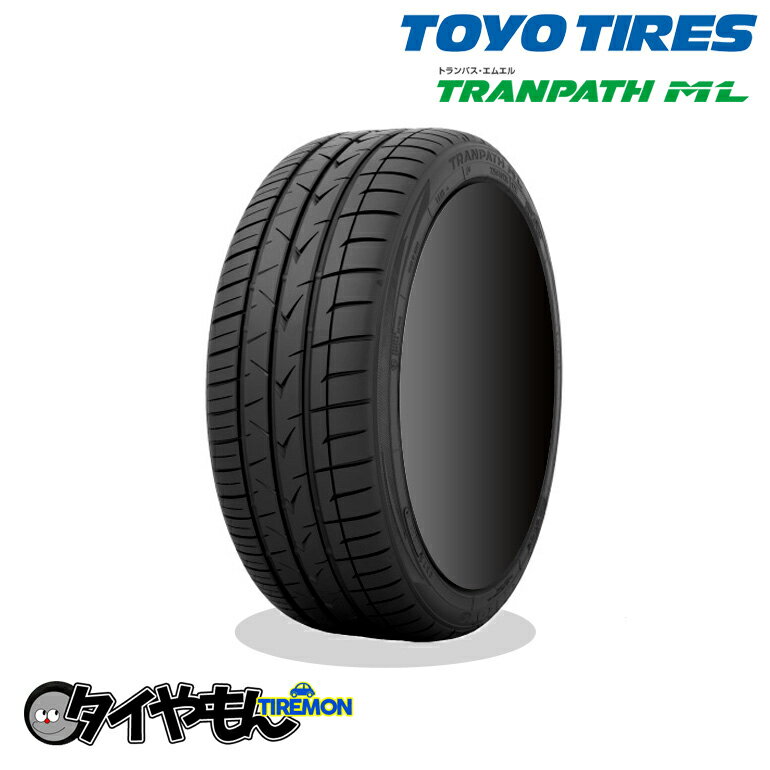 トーヨータイヤ トランパス ML 205/50R17 205/50-17 93V 17インチ 4本セット TRANPATH 低燃費ミニバン サマータイヤ