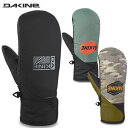 「5%OFFクーポン 31日08時迄」23-24 DAKINE グローブ CROSSFIRE MITT BD237-735: 正規品/ミット/ミトン/ダカイン/メンズ/スノーボード/BD237735/snow