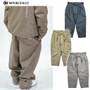 24-25 REPUBLIC&CO パンツ WIDE EASY PANTS: 正規品/メンズ/スノーボードウエア/リパブリック/snow