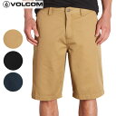 「全品5-10倍 5月1日迄」19SU VOLCOM ウォークショーツ FRICKIN CHINO SHORT a0911600：正規品/ボルコム/ハーフパンツ/メンズ/ショート..