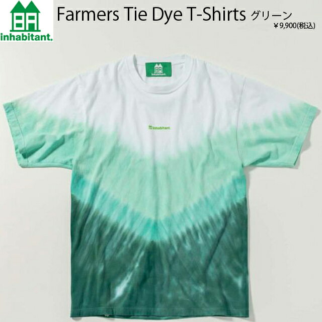 INHABITANTڥϥӥȡFarmers Tie Dye T-Shirts Green ʡ23-24