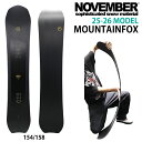 【予約商品】NOVEMBER MOUNTAINFOX 154-158cm ノーベンバーマウンテンフォックス2025-26モデル