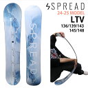 SPREAD LTV 145-148-150-152-154-156cm　2024-25モデル スプレッド　エルティーブイ