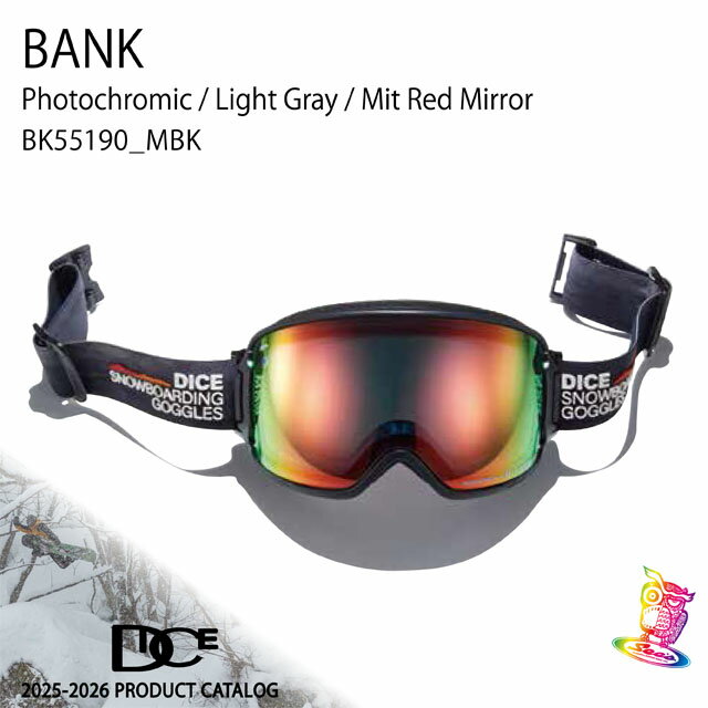 25-26モデル☆DICE【ダイス】ゴーグル【ASIAN-FIT】モデル：BANK フレーム：MBK レンズ：ライトグレイ / MITレッドミラー（MIT調光）【正規品】BK55190_MBK