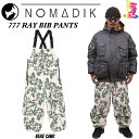 【予約商品】25-26 NOMADIK【ノマディック】777 RAY BIB PANTSスノーボード ウェア