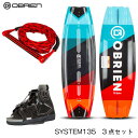 ★今月ずーっとポイント5倍★OBRIEN オブライエン SYSTEM ウェイク 3点セット 135cm | ブーツ ハンドル ボードセット 水上バイク モーター...