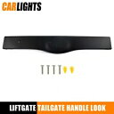 リフトゲート テールゲート ハンドル ブラック ルック 2004-09 2005 トヨタ プリウスに適合 Liftgate Tailgate Handle Black Look Fit For 2004-09 2005 Toyota Prius