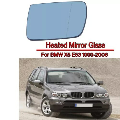 ヒーター付きウイングミラーガラス右 RH フィット 2000 2001 2002 2003-2006 BMW X5 E53 ' Heated Wing Mirror Glass Right RH Fit For 2000 2001 2002 2003-2006 BMW X5 E53 ’