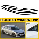 クローム削除ブラックアウトオーバーレイ 2016-21 ホンダ シビック セダン ウィンドウトリム ブラック Chrome Delete Blackout Overlay for 2016-21 Honda Civic Sedan Window Trim BLACK