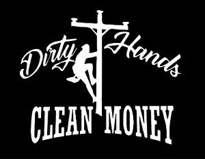 DIRTY HANDS CLEAN MONEY 6X5 ӥˡǥ/ƥå/ɥƥåեå DIRTY HANDS CLEAN MONEY 6X5 Vinyl Decal / Sticker / Window Sticker Graphic