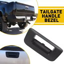 テールゲート ハンドル ベゼル テクスチャード ブラック 07-14 シルバラード シボレー GMC シエラ用 Tailgate Handle Bezel Textured Black for 07-14 Silverado Chevy GMC Sierra
