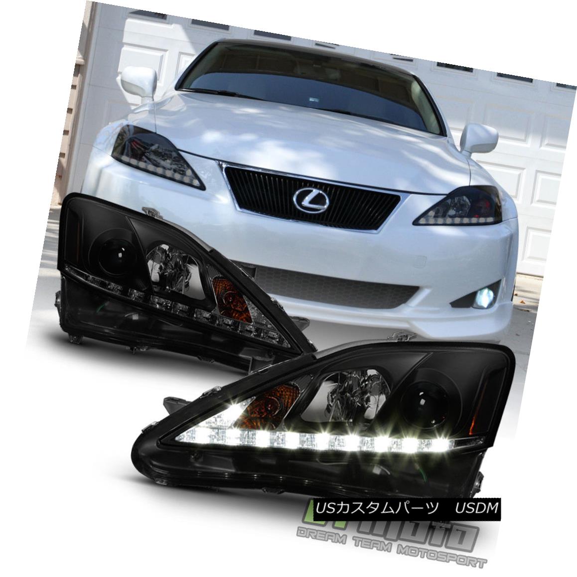 ヘッドライト NEW Black Smoke 2006- 2010 Lexus IS250 IS350 LED Strip DRL Projector Headlights NEW Black Smoke 2006 - 2010 Lexus IS250 IS350 LEDストリップDRLプロジェクターヘッドライト