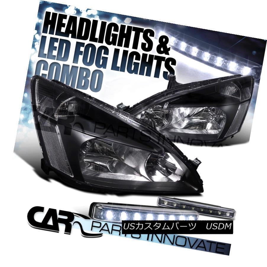 ヘッドライト Fit 2003-2007 Honda Accord LX EX Black Headlights+8-LED Bumper Fog Lamps Fit 2003-2007ホンダアコードLX EXブラックヘッドライト+ 8-L EDバンパーフォグランプ