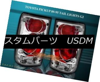 テールライト 89-95 TOYOTA PICKUP TAIL LIGHTS CHROME G2 94 93 92 91 89-95トヨタピックアップテールライトクロームG2 94 93 92 91