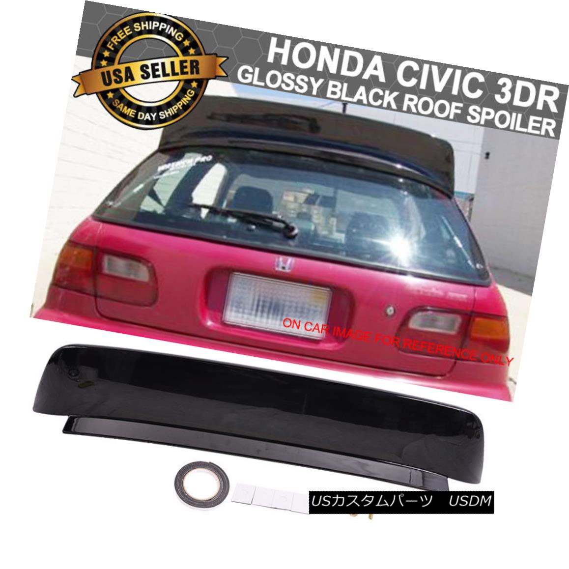 エアロパーツ 92-95 Honda Civic 3DR HB Painted Glossy Black ABS JDM BYS Highkick Roof Spoiler 92-95ホンダシビック3DR HB塗装光沢ブラックABS JDM BYSハイキックルーフスポイラー