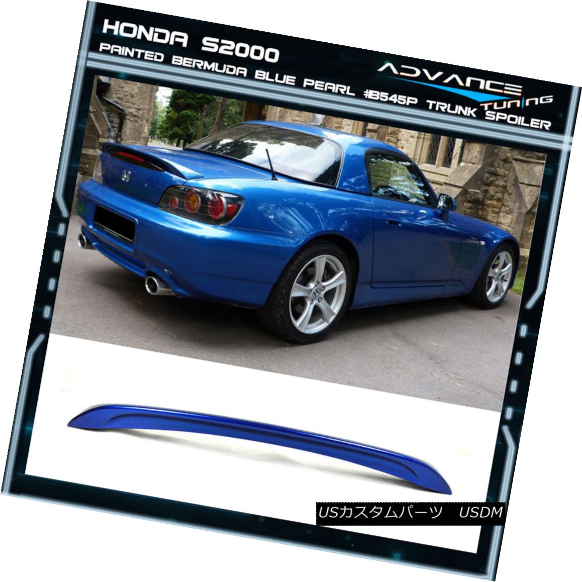 エアロパーツ 06-09 S2000 AP2 ABS Trunk Spoiler OEM Painted Color Bermuda Blue Pearl # B545P 06-09 S2000 AP2 ABSトランク・スポイラーOEM塗装カラーバミューダ・ブルー・パール＃B545P