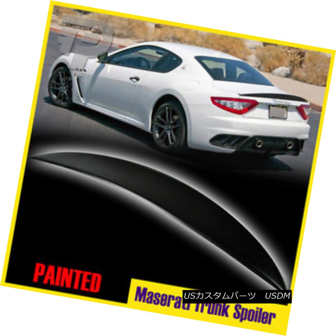 エアロパーツ PAINTED Maserati GranTurismo GT Coupe 2DR Sport MC Line Trunk Spoiler 2014 塗装済みマセラティグランツーリスモGTクーペ2DRスポーツMCライントランク・スポイラー2014