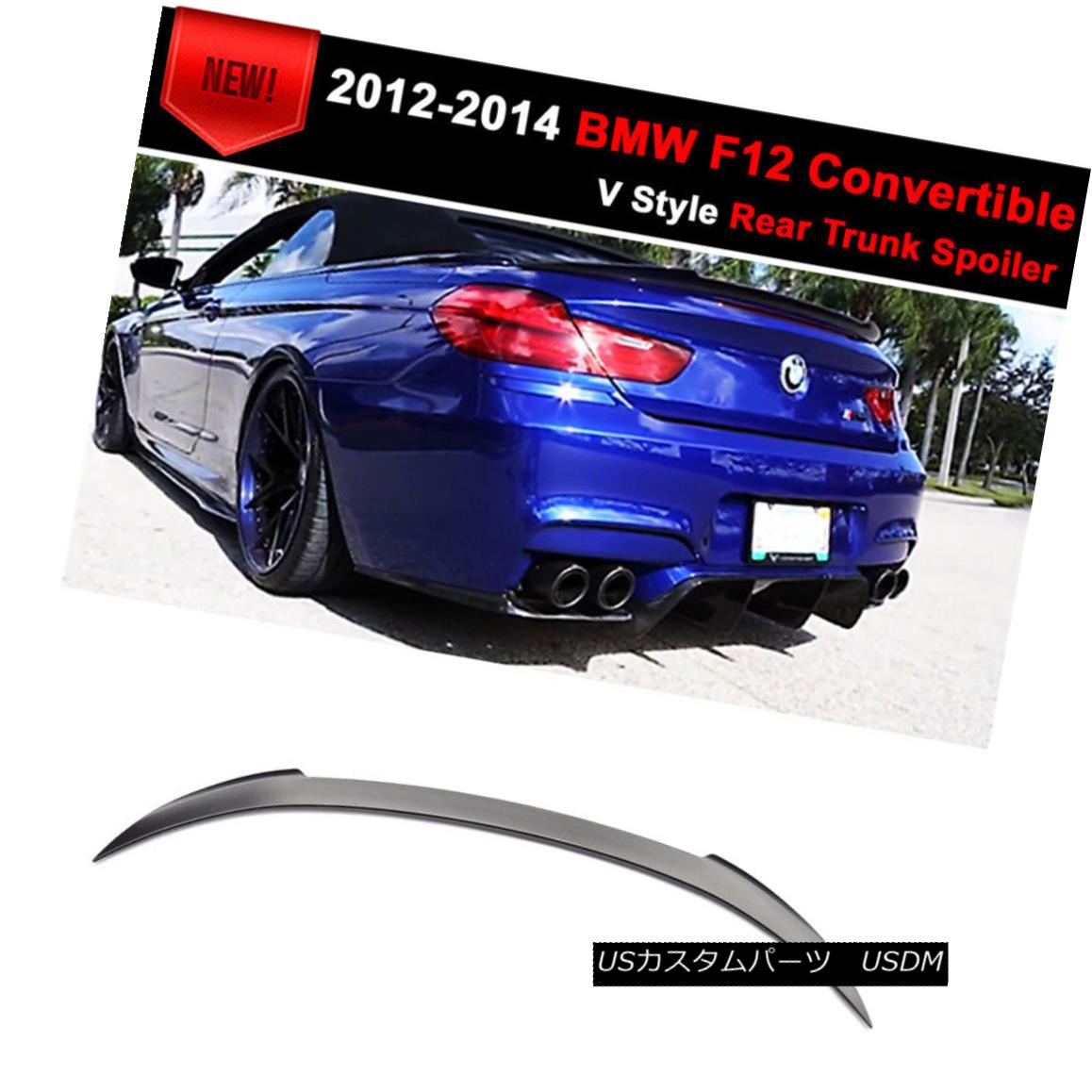 エアロパーツ 12-17 BMW F12 6 Series Convertible V-Style Trunk Spoiler - ABS 12-17 BMW F12 6シリーズコンバーチブルVスタイルトランクスポイラー - ABS