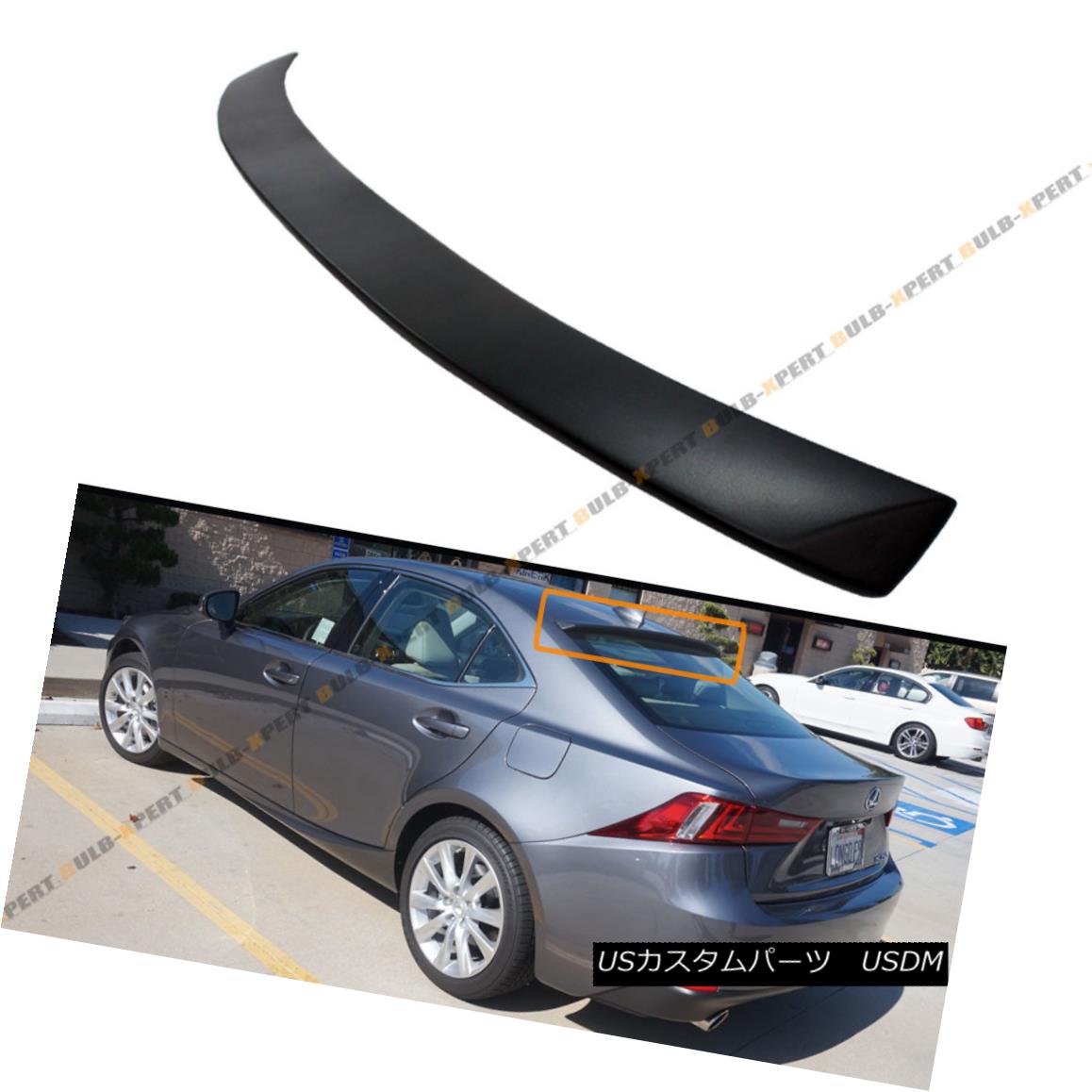 エアロパーツ VIP REAR ROOF WINDOW SPORT SPOILER WING FOR 2014-2017 LEXUS IS250 IS350 IS200t 2014..