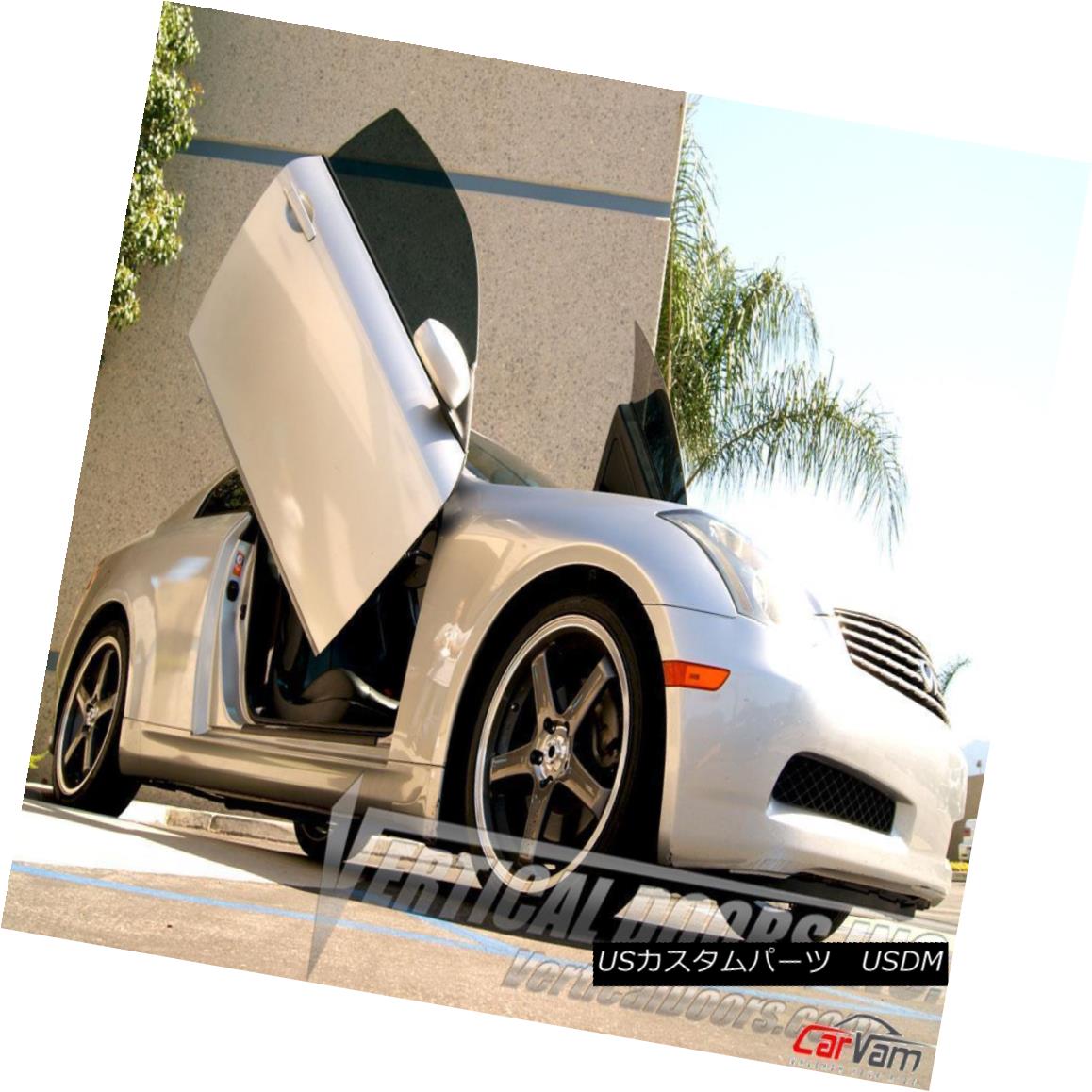 ガルウィングキット Vertical Doors - Vertical Lambo Door Kit For Infiniti G35 2003-07 -VDCIG350307 垂直ドア - インフィニティG35 2003-07用の垂直ランボルギーニドアキット-VDCIG350307