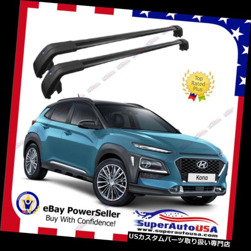 キャリア トップルーフラックフィット2018ヒュンダイコナブラックラゲッジラゲッジクロスバークロスバー Top Roof Rack Fit 2018 Hyundai Kona Black Baggage Luggage Cross Bar Crossbar