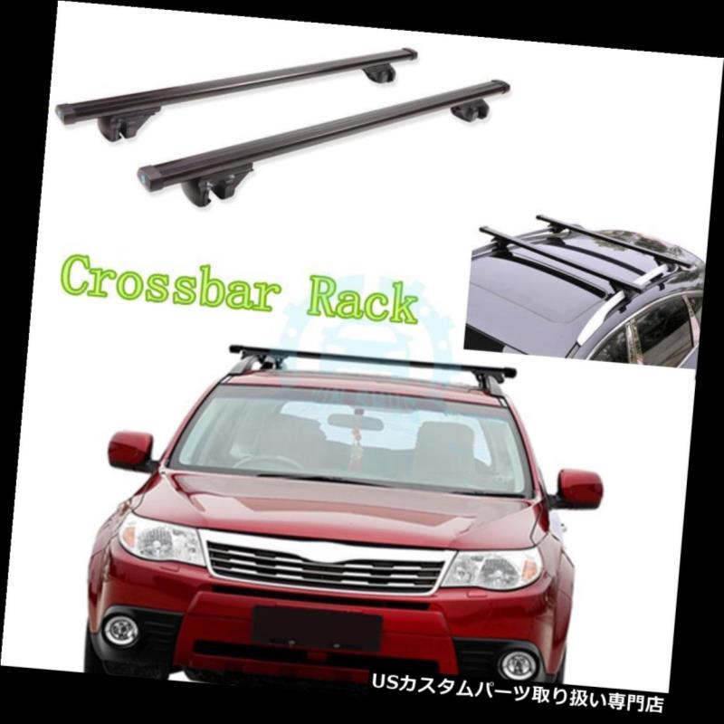 キャリア スバルフォレスター2008年-2016年のための2xアルミ合金クロスバーラックルーフラックリフィット 2x Aluminum alloy Crossbar Rack Roofs Rack Refit For Subaru Forester 2008-2016