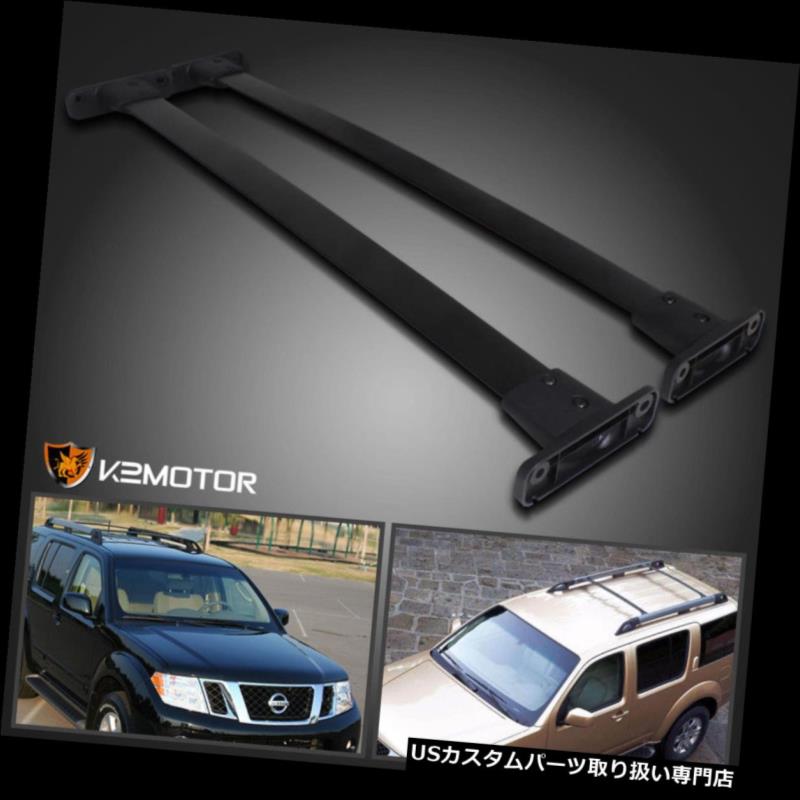 カーゴ ルーフ キャリア フィット2005-2012日産パスファインダーブラックフロントリアルーフトップラッククロスバー fit 2005-2012 Nissan Pathfinder Black Front Rear Roof Top Rack Cross Bar