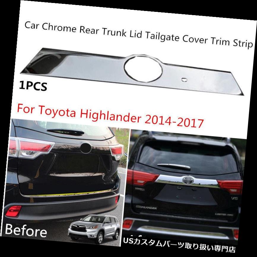 ѡ WORLDҸˤ㤨֥५С åС ȥ西ϥɥꥢȥ󥯥֡ĥɥåɥСȥ६˥å1 FOR TOYOTA HIGHLANDER CHROME REAR TRUNK BOOT DOOR LID COVER TRIM GARNISH 1PCSפβǤʤ44,660ߤˤʤޤ