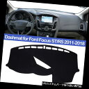 USダッシュボード カバー ダッシュボードカバーダッシュマットダッシュマットダッシュカバーforフォードフォーカス3 MK3 RS ST2011-2018 Da...