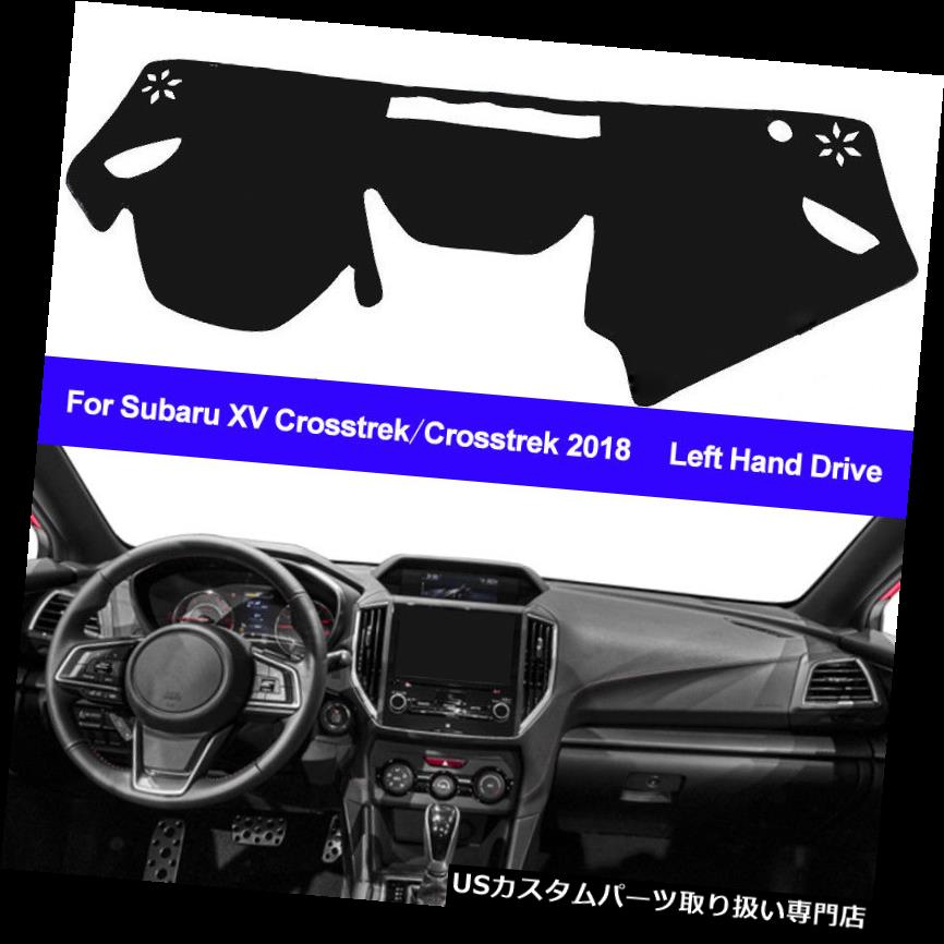 USダッシュボード カバー スバルXV Crosstrek / Crosstrek 2018用車のダッシュボードカバーマットダッシュパッドフィット Car Dashboard Cover Mat Dash Pad Fit for Subaru XV Crosstrek / Crosstrek 2018