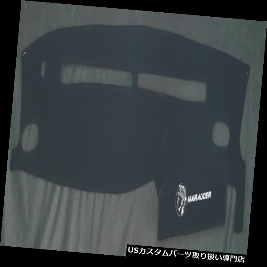 USダッシュボード カバー マーキュリーマローダーダッシュカバーマットパッド - 2003年 - 2004年フィットブラックパーフェクトフィット新しい Mercury Marauder Dash Cover Mat Pad - Fits 2003 - 2004 Black perfect fit New