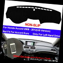 USダッシュボード カバー Honda Accord 2008 2009 2010 2011 2012ダッシュマットダッシュボードカバーパッドアンチサン For Honda Accord 2008 2009 2010 2011 2012 Dash Mat Dashboard Cover Pad Anti-sun