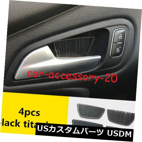 ドア部分カバー Ford Focus 2015-2018用4xブラックチタンインナーカードアハンドルボウルカバートリム ..