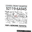Front Bumper Cover 521196A945純正トヨタカバー、フロントバンパー52119-6A945 521196A945 Genuine Toy...