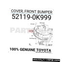 Front Bumper Cover 521190K999純正トヨタカバー、フロントバンパー52119-0K999 521190K999 Genuine Toy...