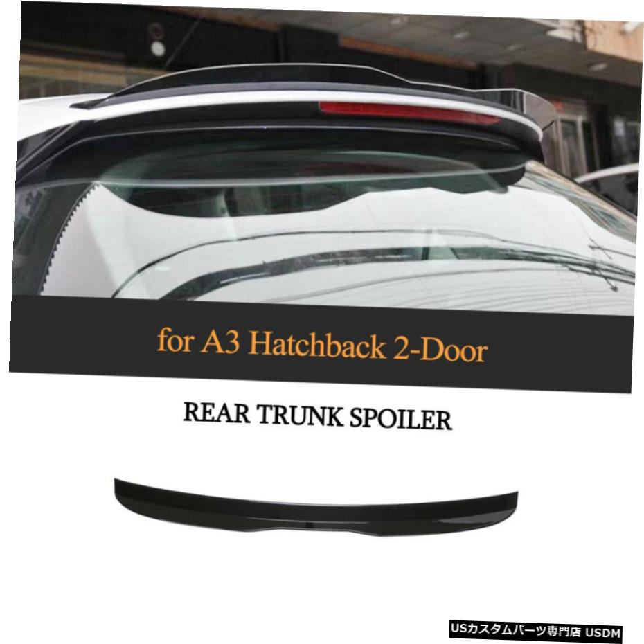 エアロパーツ 光沢のある黒リアウィンドウスポイラー屋根のトップウィングのためにアウディA3 8Vハッチバック2014から18 Glossy Black Rear Window Spoiler Roof Top Wing For Audi A3 8V Hatchback 2014-18