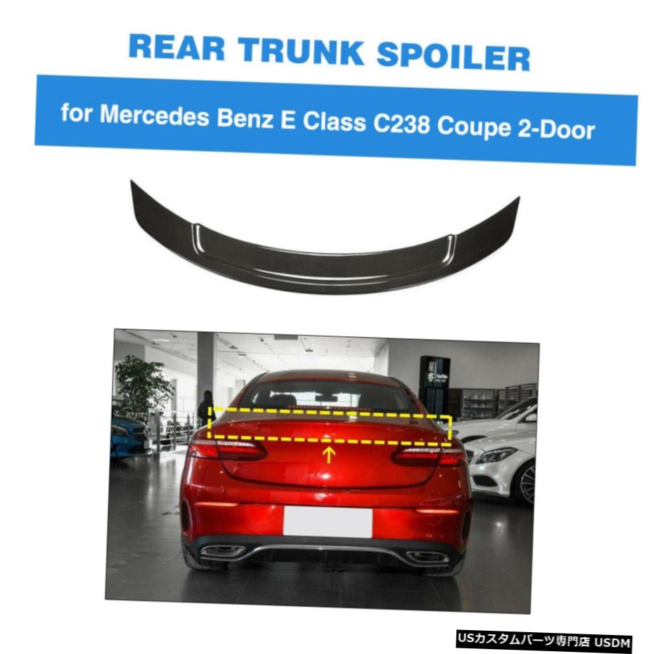 エアロパーツ ベンツのeclass C238 E250 E450 E53AMGクーペ用カーボンファイバーリアスポイラーウイング17-19 Carbon Fiber Rear Spoiler Wing for Benz EClass C238 E250 E450 E53AMG Coupe 17-19