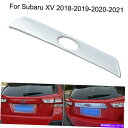 Cover Rear Trunk クローム車のリアトランクアッパートリムトランクリッドカバーにスバルXV 18-2019-2020-2021 Chrome Car Rear Trunk Upper Trim Trunk Lid Cover For Subaru XV 18-2019-2020-2021