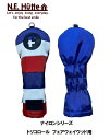 【人気商品!】エヌイーヒュッテ N.E.Hutte フェアウェイウッドヘッドカバー NTL ナイロンシリーズ トリコロール