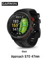 【GARMIN】ガーミンGPSゴルフナビ アプローチ S70 47mm ブラック GARMIN Approach S70 47mm Black