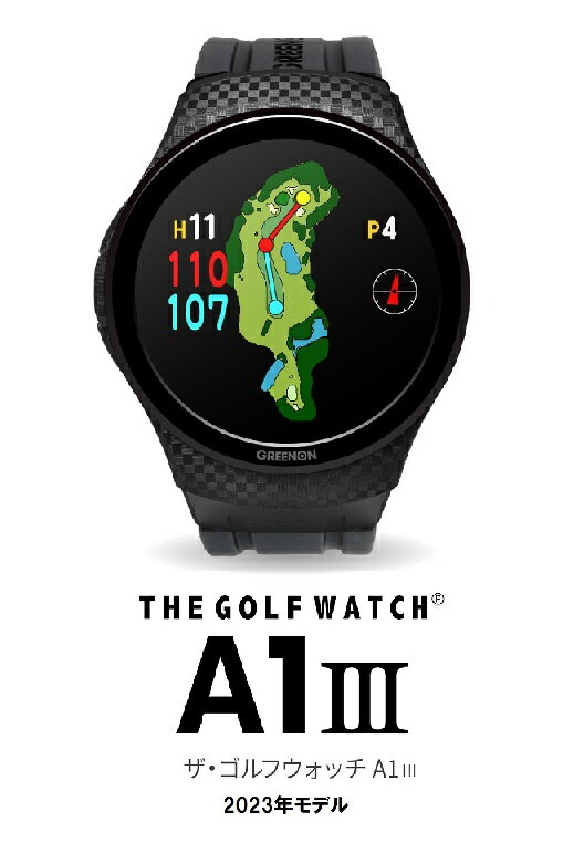 【GREENON】2023年モデル グリーンオン ザ・ゴルフウォッチA1-III( THE GOLF WATCH A1-3) GPSゴルフナビ